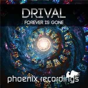 Download Drival - Forever Is Gone