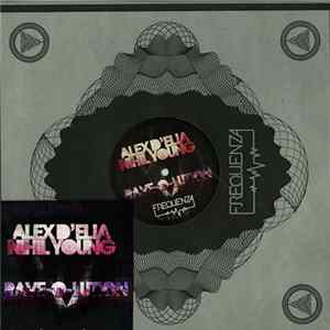 Download Alex D'Elia / Nihil Young - Rave-O-Lution