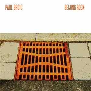 Download Paul Brcic - Beijing Rock