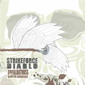 Download Strikeforce Diablo - The Albatross And The Architect