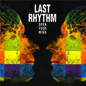 Download Last Rhythm - Open Your Mind