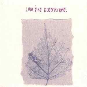 Download Lumière Electrique - Lumière Electrique