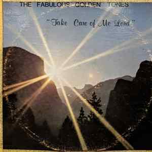 Download Fabulous Golden Tones - Take Care Of Me Lord