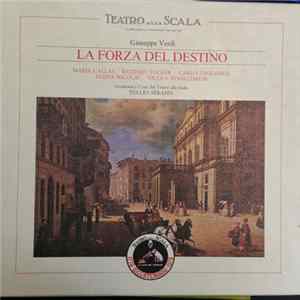 Download Verdi ' Maria Callas ' Nicola Rossi-Lemeni ' Richard Tucker ' Elena Nicolai ' Carlo Tagliabue ' Renato Capecchi ' Tullio Serafin - La Forza Del Destino