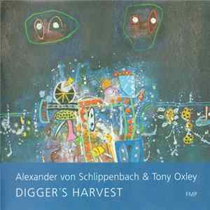 Download Alexander von Schlippenbach & Tony Oxley - Digger's Harvest