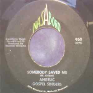 Download The Angelic Gospel Singers - Somebody Saved Me / Will My Mother Know Me There