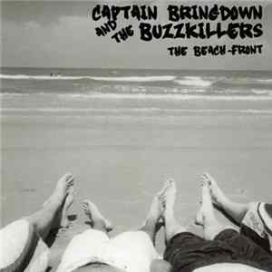 Download Captain Bringdown And The Buzzkillers - The Beach-Front