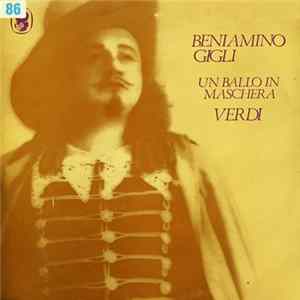 Download Verdi, Beniamino Gigli - Un Ballo In Maschera