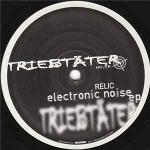 Download Relic - Electronic Noise EP