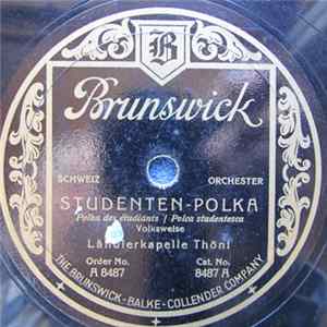 Download Ländlerkapelle Thöni - Studenten-Polka / Treue Waffengefährten