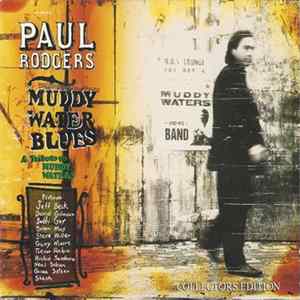 Download Paul Rodgers - Muddy Water Blues - A Tribute To Muddy Waters