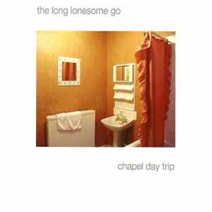 Download The Long Lonesome Go - Chapel Day Trip