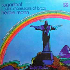 Download Herbie Mann - Sugarloaf - Jazz Impressions Of Brazil