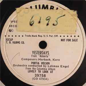 Download Portia Nelson / Joan Roberts And Stephen Douglass - Yesterdays / Lovely To Look At