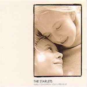 Download The Starlets - Surely Tomorrow You'll Feel Blue