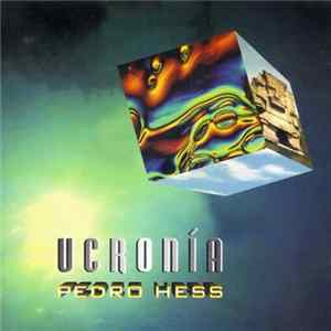 Download Pedro Hess - Ucronía