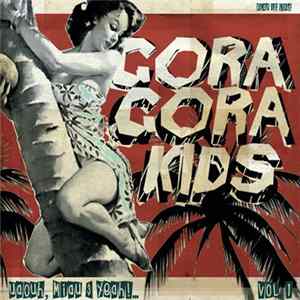 Download Gora Gora Kids - Uaouh, miau & yeah!...Vol.1