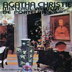 Download Agatha Christie - Misterul Vasului De Porțelan