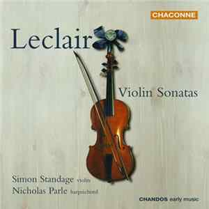 Download Leclair, Simon Standage, Nicholas Parle - Violin Sonatas