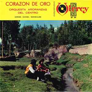 Download Orquesta Añoranzas Del Centro - Corazon De Oro