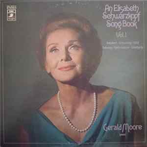 Download Elisabeth Schwarzkopf, Schubert • Schumann • Wolf • Debussy • Rachmaninov • Weatherly - Gerald Moore - An Elisabeth Schwarzkopf Song Book Vol.I