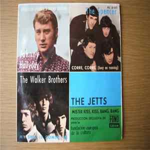 Download The Spencer Davis Group, The Jetts, The Walker Brothers, Johnny Hallyday - Corre corre