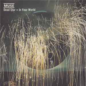 Download Muse - Dead Star • In Your World