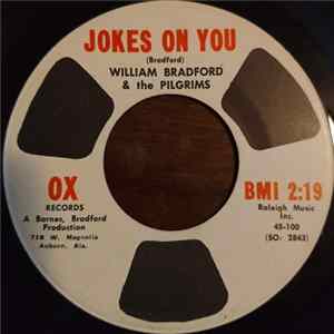 Download William Bradford & the Pilgrims - Jokes On You / Why
