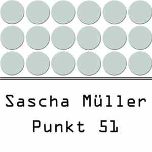 Download Sascha Müller - Punkt 51