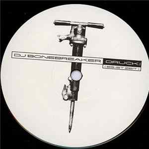 Download DJ Bonebreaker - Druck! (Es Ist Zeit)