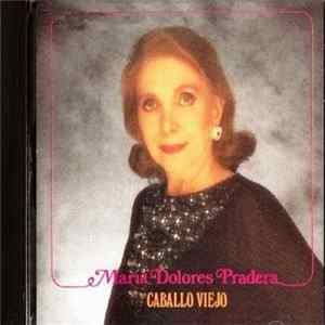 Download Maria Dolores Pradera - Caballo Viejo