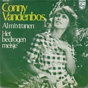 Download Conny Vandenbos - Al M'n Tranen / Het Bedrogen Meisje