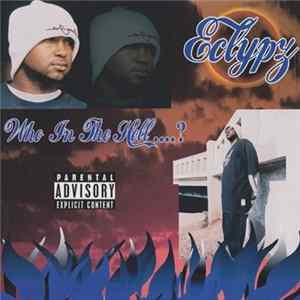 Download Eclipz - Who In The Hell ....?