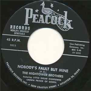 Download The Hightower Brothers - Good Time In Heaven / Nobody's Fault But Mine