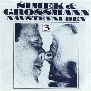 Download Šimek & Grossmann - Návštěvní Den 3
