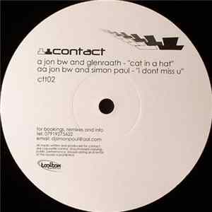 Download Jon BW And Glenraath / Jon BW And Simon Paul - Cat In A Hat / I Dont Miss U