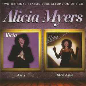 Download Alicia Myers - Alicia / Alicia Again