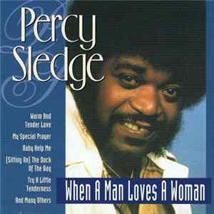 Download Percy Sledge - When A Man Loves A Woman