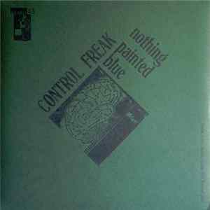 Download Nothing Painted Blue - Control Freak