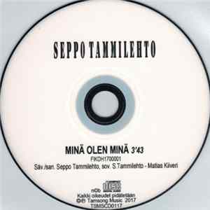 Download Seppo Tammilehto - Minä Olen Minä