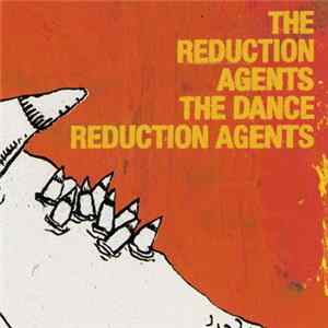 Download The Reduction Agents - Dance Reduction Agents