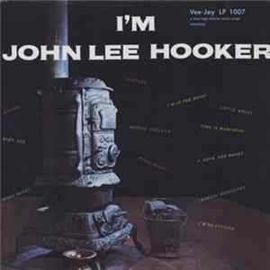 Download John Lee Hooker - I'm John Lee Hooker