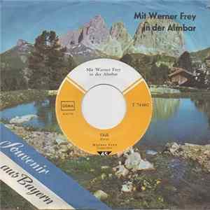 Download Werner Frey - Mit Werner Frey In Der Almbar