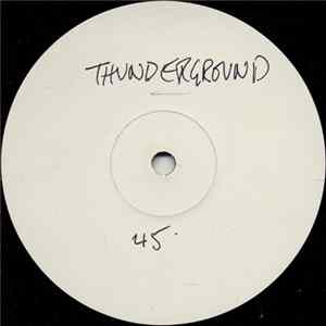 Download Thunderground - Thunderground / Chrome Roots
