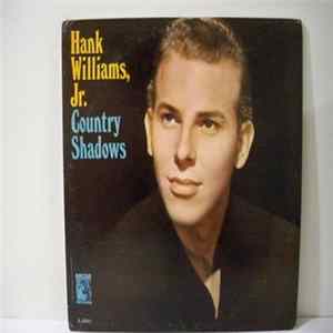 Download Hank Williams, Jr. - Country Shadows