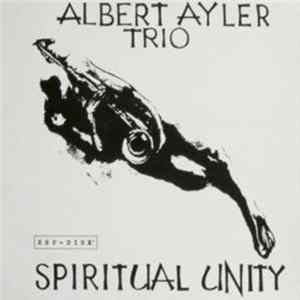 Download Albert Ayler Trio - Spiritual Unity
