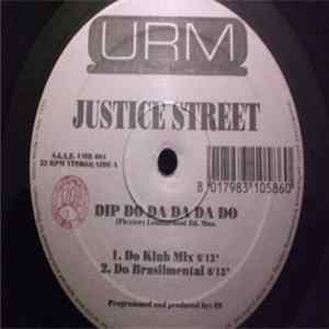 Download Justice Street - Dip Do Da Da Da Do