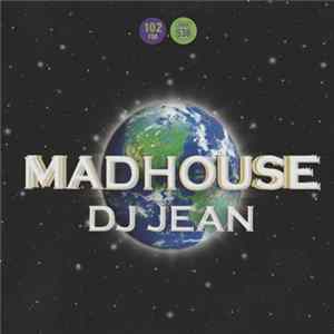 Download DJ Jean - Madhouse