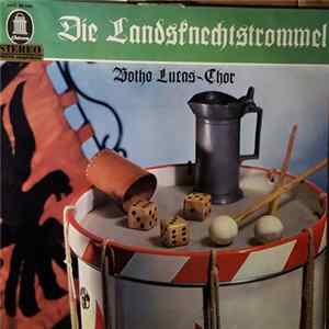 Download Botho Lucas-Chor - Die Landsknechtstrommel