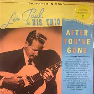 Download Les Paul And His Trio - After You've Gone